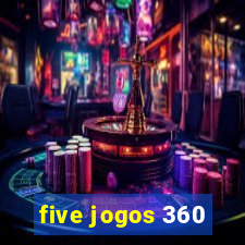 five jogos 360